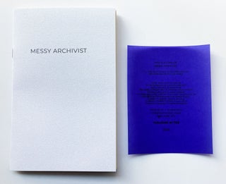 Messy Archivist (saddle-stitched). M. C. Kinniburgh. TKS. 2020.
