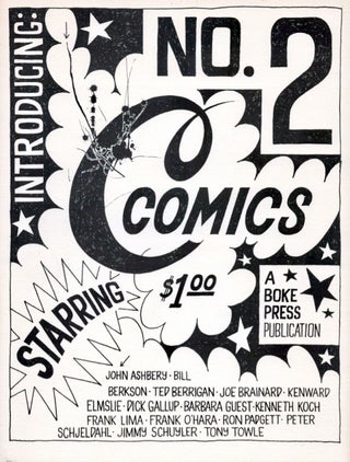 C Comics, nos. 1–2. 1964. Joe Brainard, Edwin Denby, Bill Berkson, Tony Towle, James Schuyler, Ron Padgett, Barbara Guest, Frank O'Hara, John Ashbery.