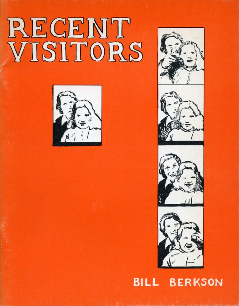 Recent Visitors. Bill Berkson. Angel Hair Books. 1973.