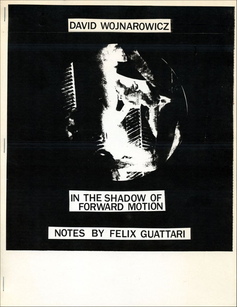 In the Shadow of Forward Motion. David Wojnarowicz, Felix Guattari. P.P.O.W. 1989.