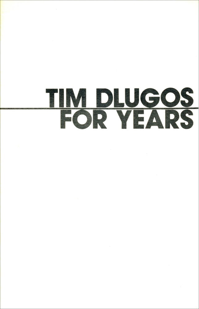 For Years. Tim Dlugos. Jawbone. 1977.