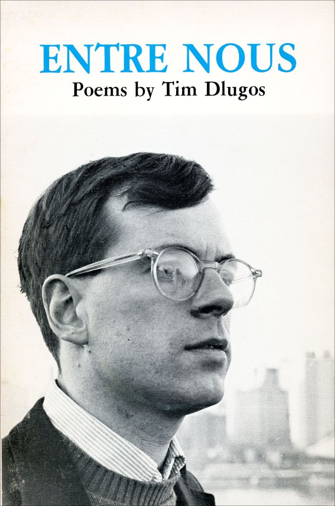 Entre Nous. Tim Dlugos. Little Caesar Press. 1982.