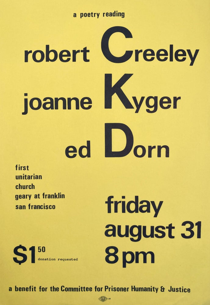 A Poetry Reading. Poetry Reading Poster Flyer. Robert Creeley, Joanne Kyger, Ed Dorn. N.p. [1973].