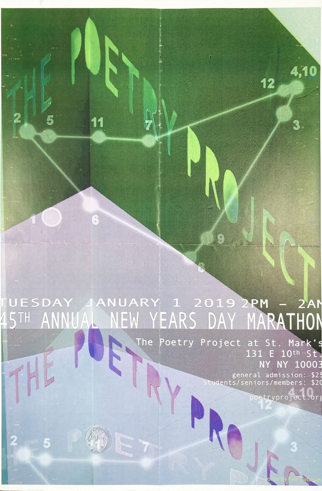The Poetry Project's 45th Annual New Year's Day Marathon Reading Poster Flyer Jan. 1, 2019. John Godfrey, Susie Timmons, Tracie Morris, David Henderson. The Poetry Project at St. Marks Church. 2019.