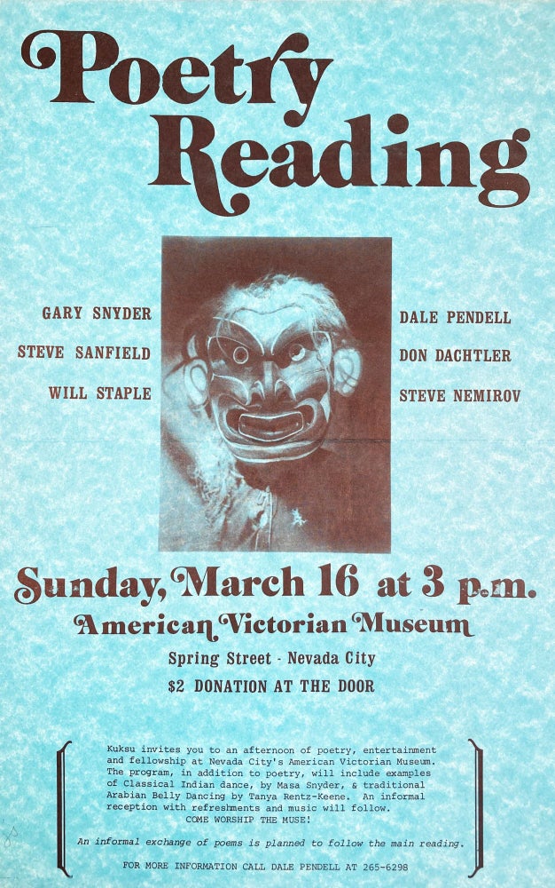 Poetry Reading. [Poster Flyer.]. Gary Snyder, Don Dachtler, Dale Pendell, Will Staple, Steve Sanfield, Steve Nemirov. Kuksu / American Victorian Museum. n.d.