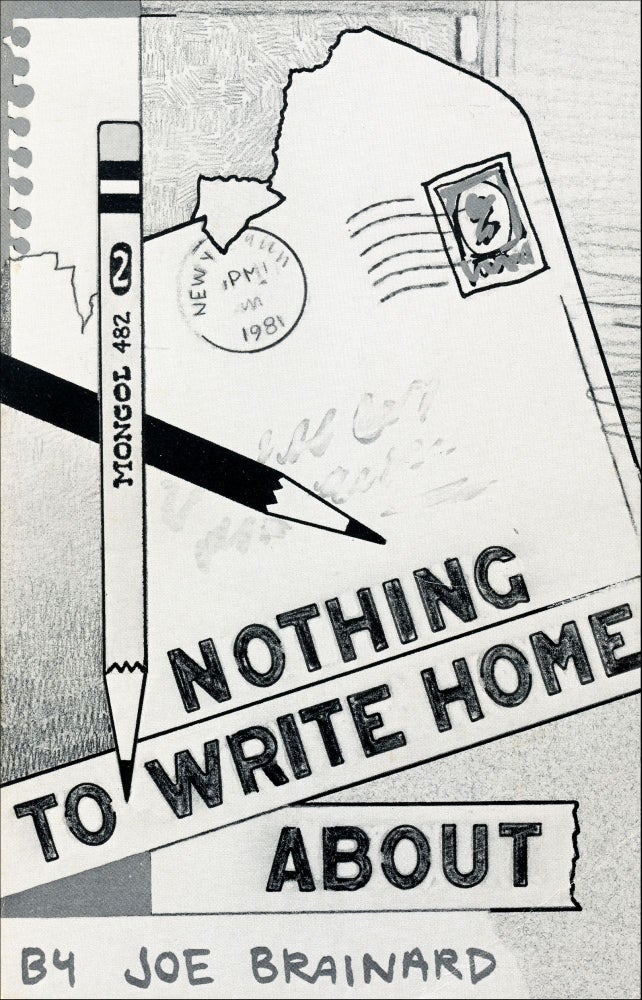 Nothing to Write Home About. Joe Brainard. Little Caesar Press. 1981.