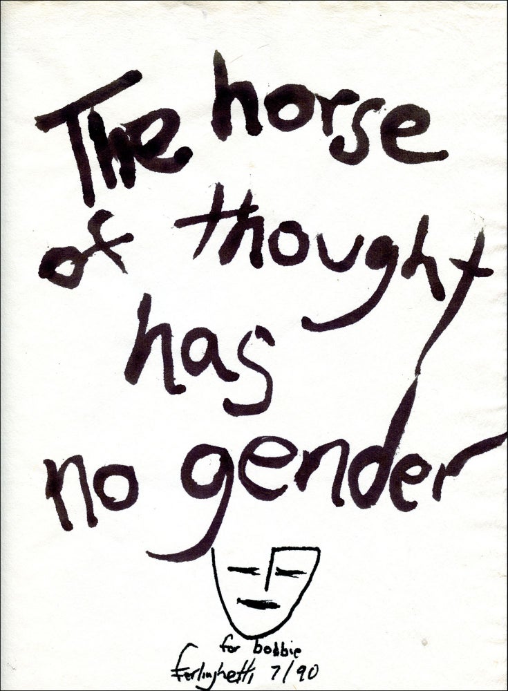 The Horse of Thought Has No Gender. Lawrence Ferlinghetti. N.p. 1990.