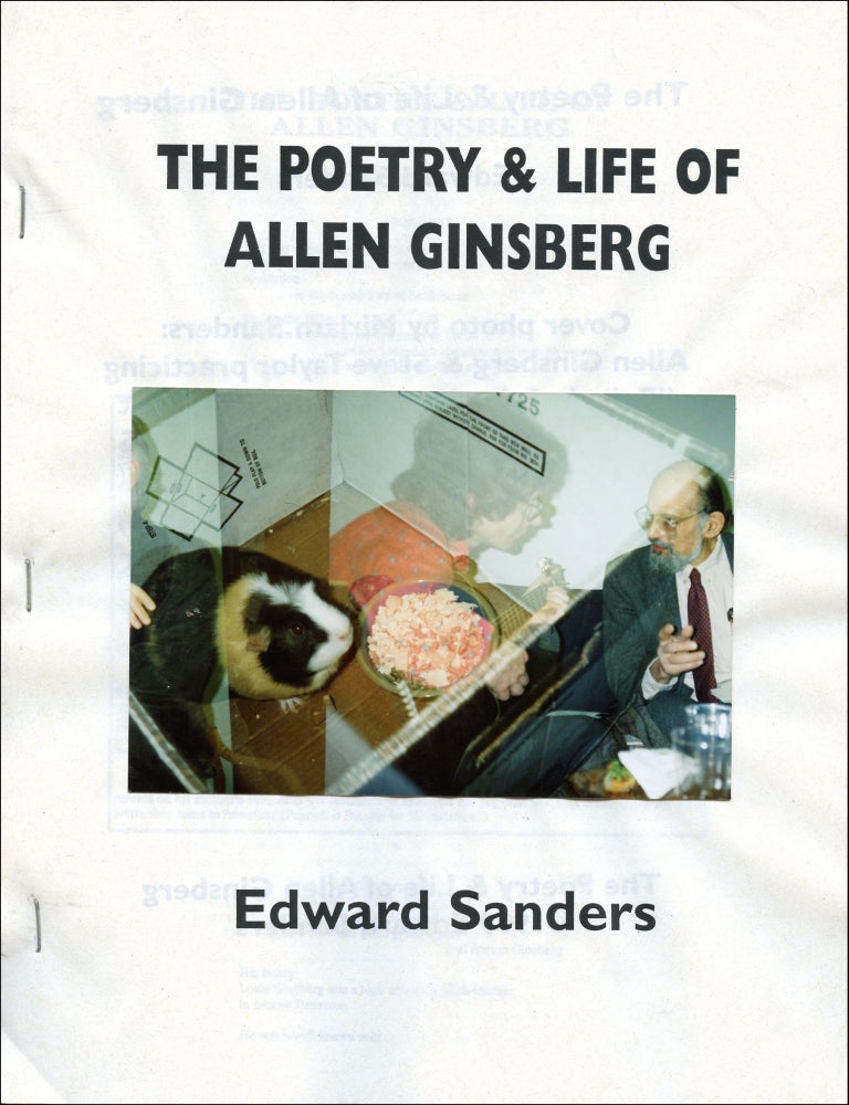 The Poetry & Life of Allen Ginsberg. Edward Sanders. N.p. 1999.