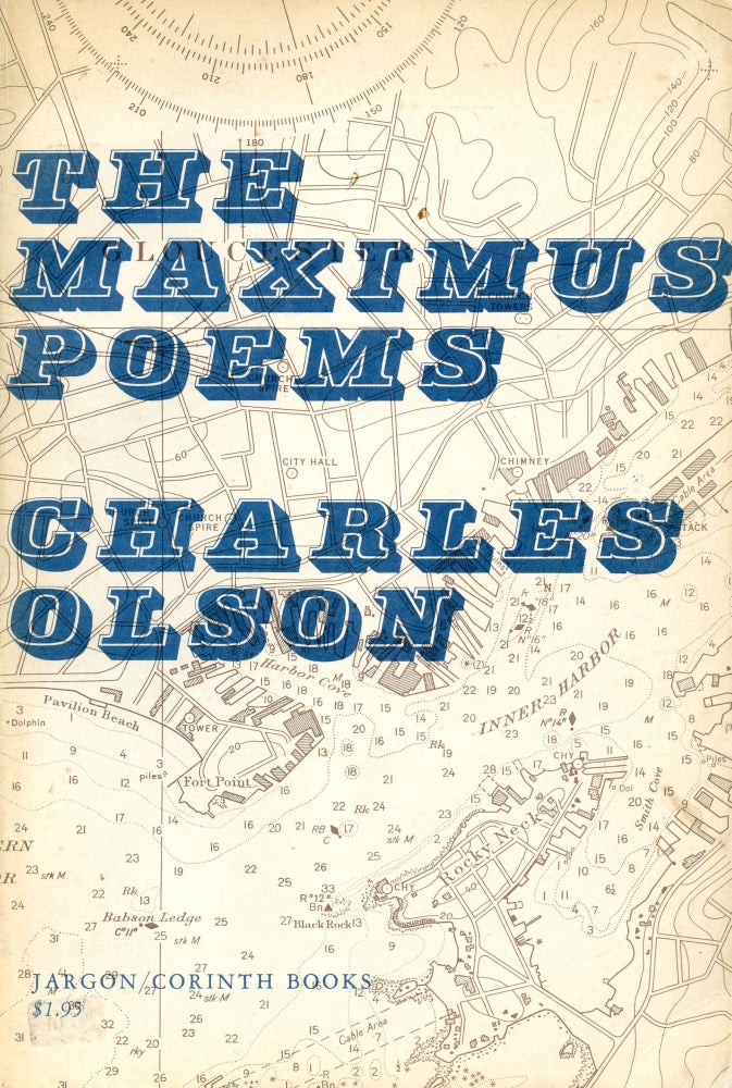 The Maximus Poems (inscribed). Charles Olson. Jargon/Corinth. 1960.