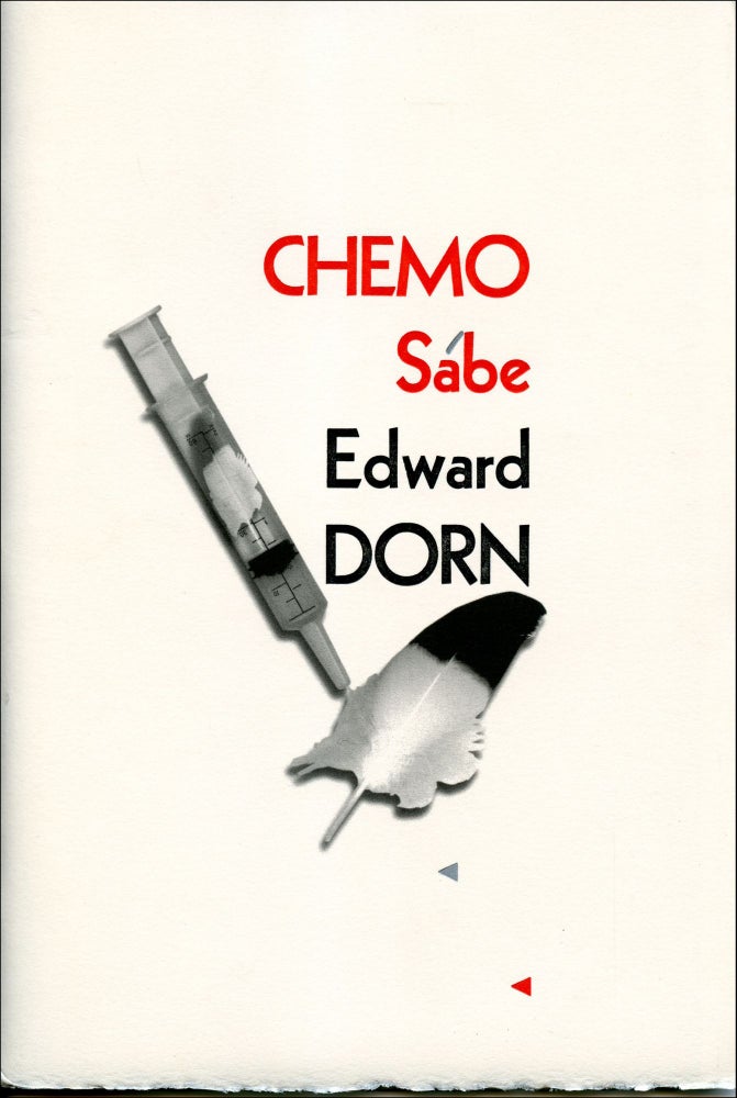 Chemo Sábe. Edward Dorn. Limberlost Press. 2001.