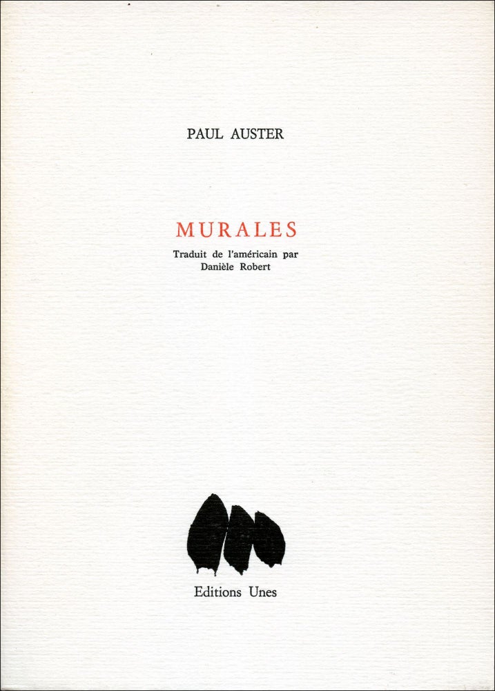 Murales. Paul Auster, Danièle Robert. Editions Unes. 1987.