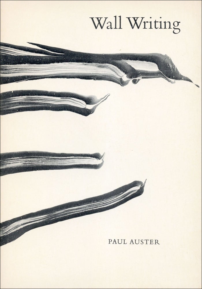 Wall Writing [inscribed]. Paul Auster. The Figures. 1976.