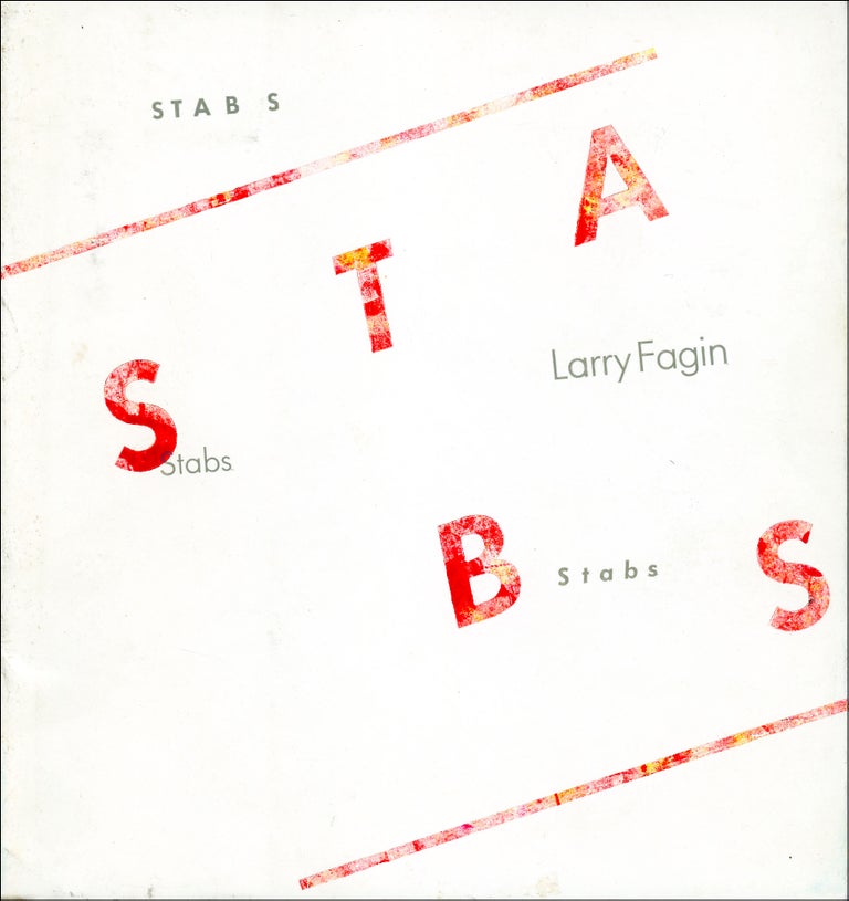 Stabs. Larry Fagin. Poltroon Press. 1979.