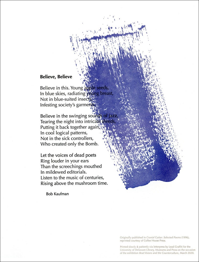 Believe, Believe. Bob Kaufman. Lead Graffiti / University of Delaware Library, Museums and Press. 2020.