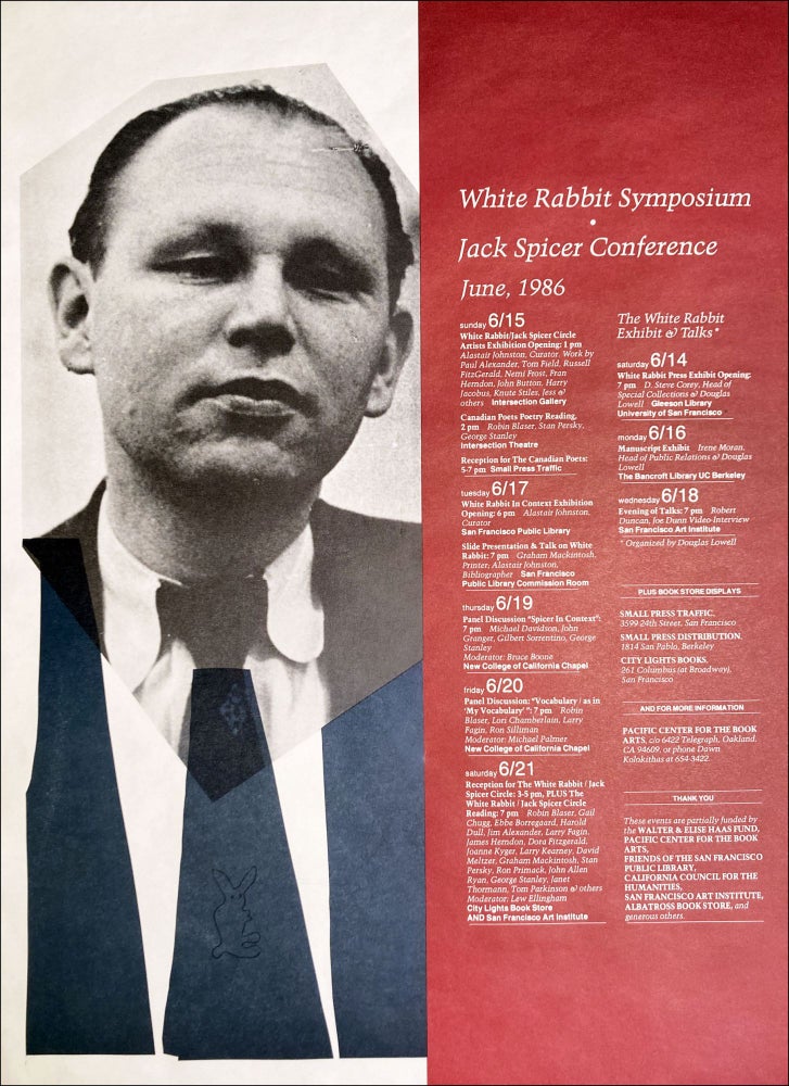 White Rabbit Symposium and Jack Spicer Conference. Jack Spicer. N.p. 1986.