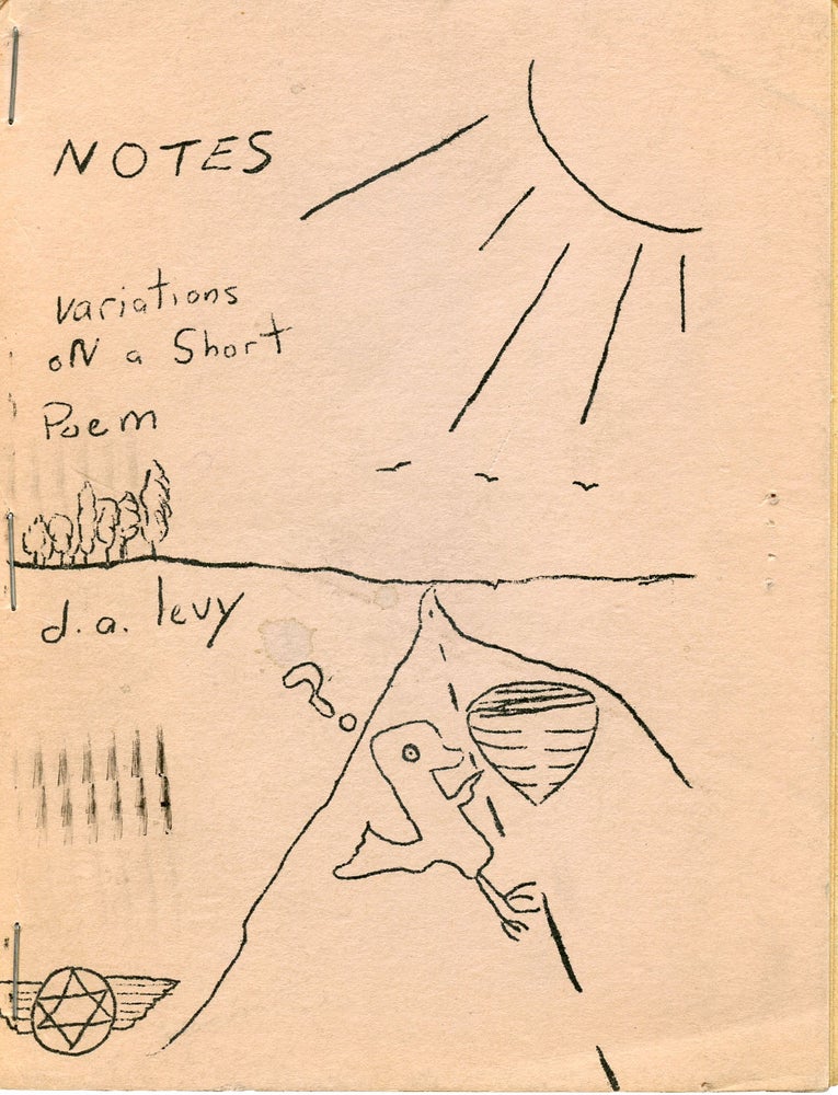 Notes Variations on a Short Poem. d. a. levy. Runcible Spoon. 1966.