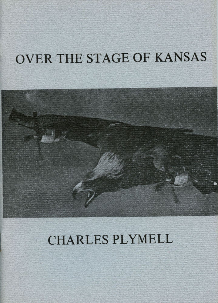 Over the Stage of Kansas. Charles Plymell. Telephone Books. 1975.
