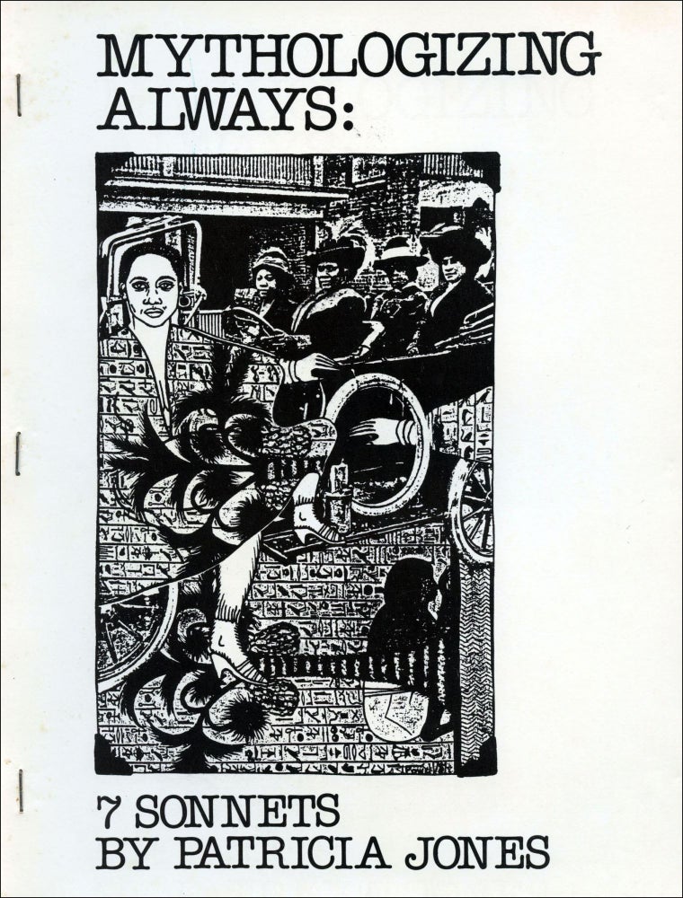 Mythologizing Always: 7 Sonnets. Spears, Patricia Jones. Telephone Books. 1981.