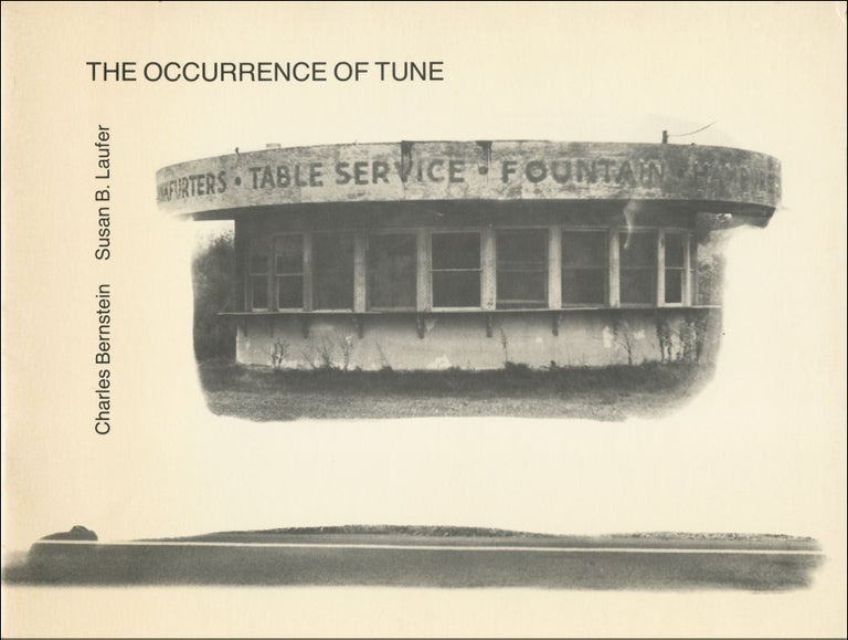 The Occurrence of Tune. Charles Bernstein, Susan B. Laufer. Segue Books. 1981.