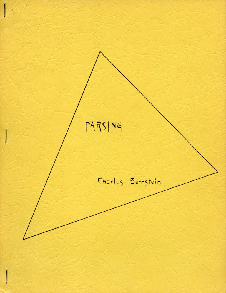 Parsing. Charles Bernstein. Asylum's Press. 1976.