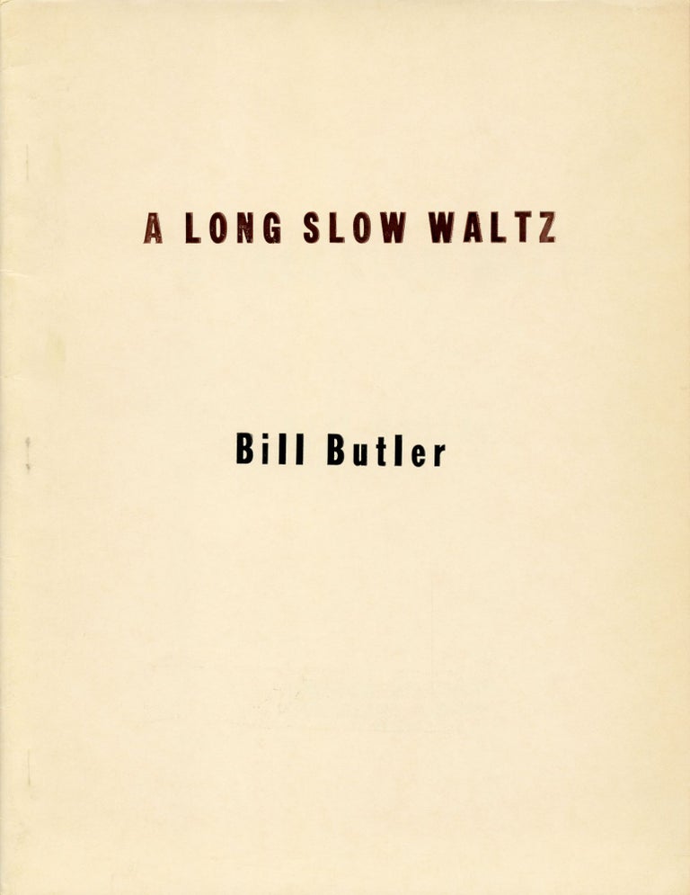 A Long Slow Waltz. Bill Butler. Prensa de Lagar. 1968.