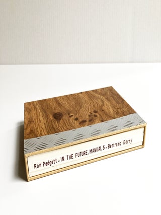 In the Future Manual 5. Ron Padgett, Bertrand Dorny. 2001.