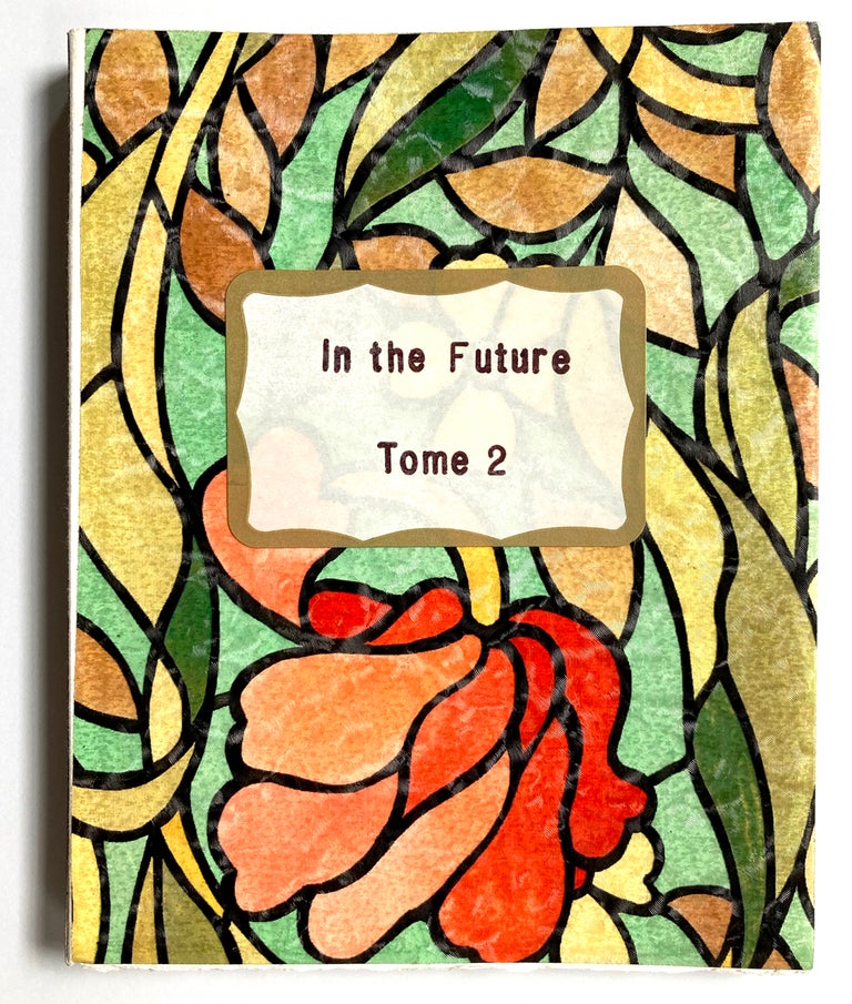 In the Future Tome 2. Ron Padgett, Bertrand Dorny. 1995.