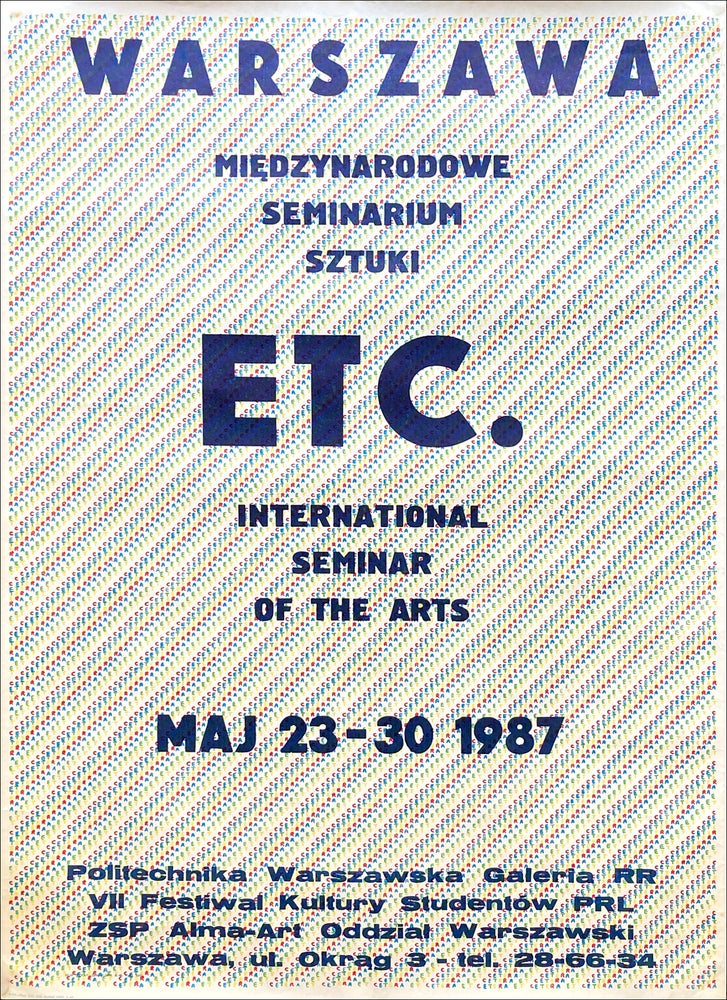 Warszawie Międzynarodowe Seminarium Sztuki ETC. International Seminar of the Arts. Emmett Williams, Andrzej Mitan, Cezary Staniszewski. N.p. 1987.