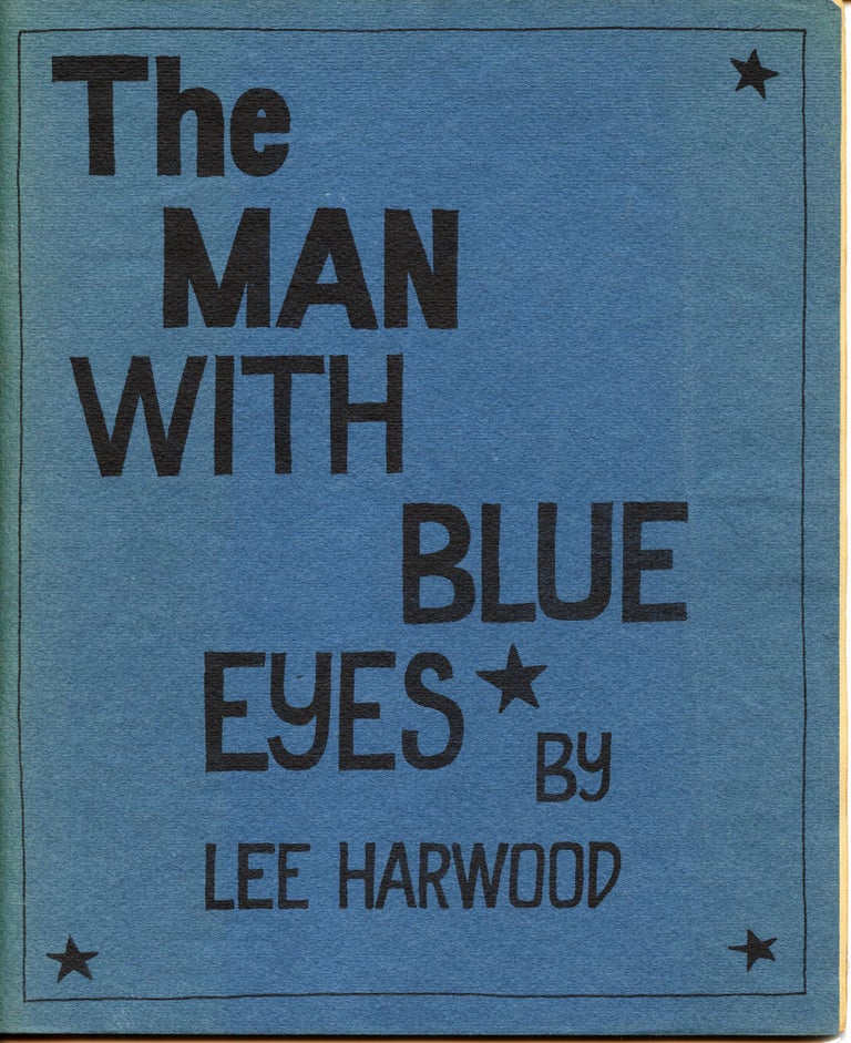 The Man With Blue Eyes. Lee Harwood. Angel Hair Books. 1966.