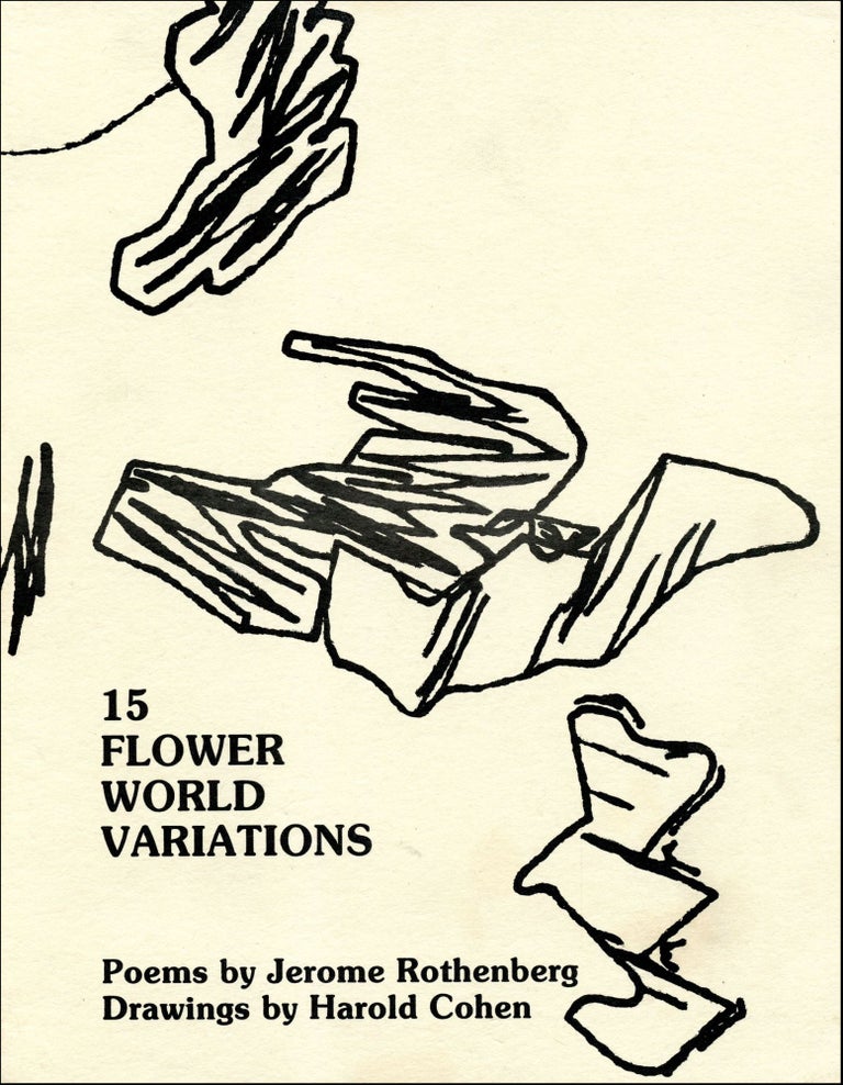 15 Flower World Variations: A Sequence of Songs from the Yaqui Deer Dance. Jerome Rothenberg, Harold Cohen. Membrane Press. 1984.