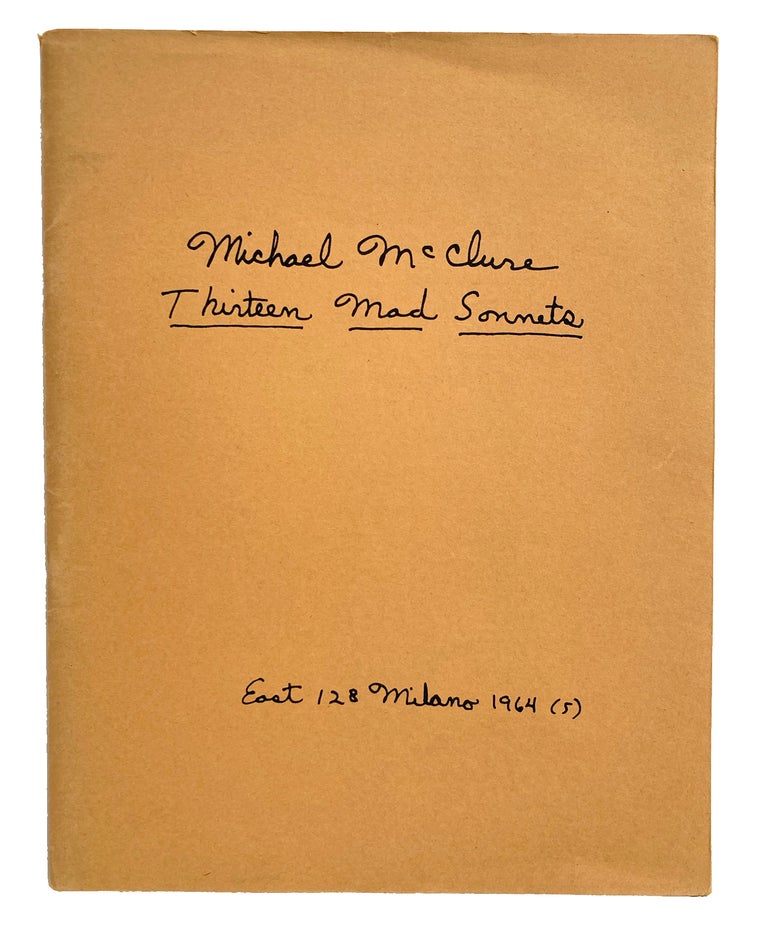 Thirteen Mad Sonnets. Michael McClure. East 128. 1964.