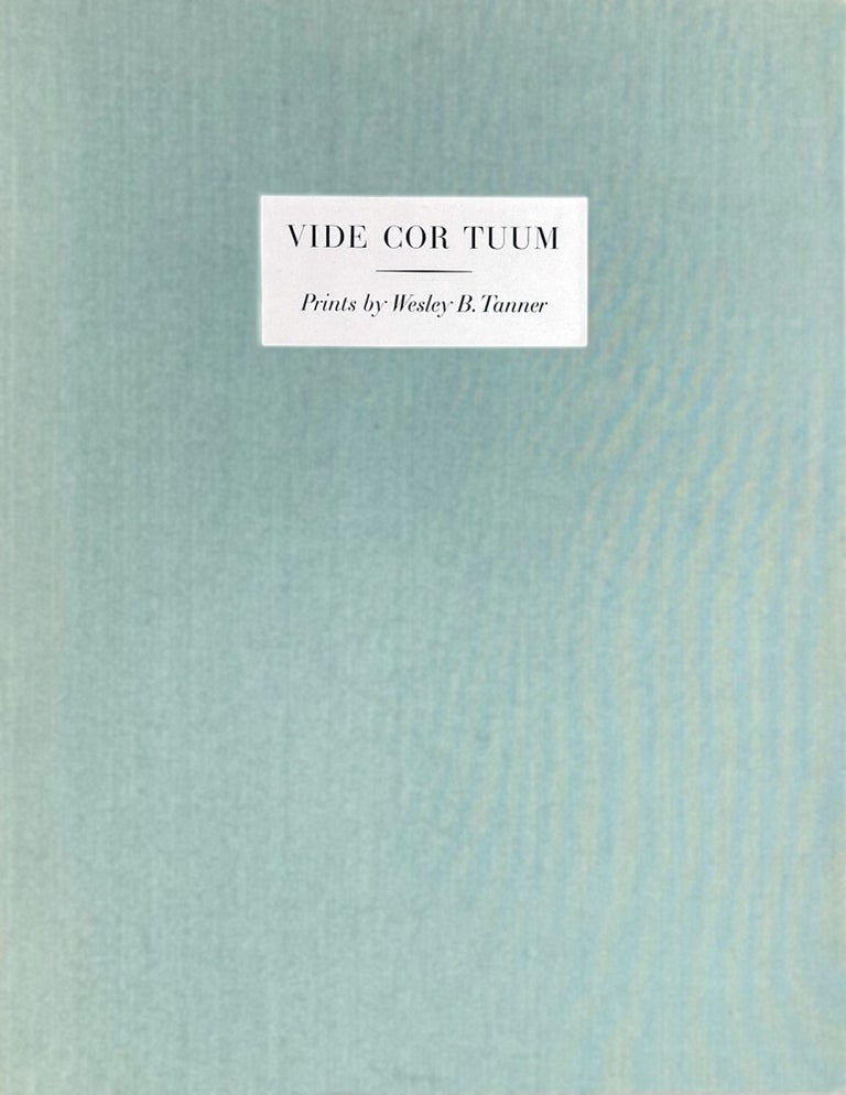 Vide cor tuum. Wesley B. Tanner. Jaguar Editions / Arif Press. 1988.