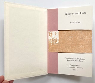 Women and Cars. Susan E. King. Women's Studio Workshop and Paradise Press. 1983.