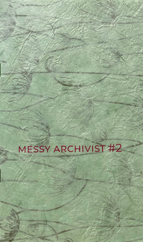 Messy Archivist #2. M. C. Kinniburgh. TKS Books. 2021.