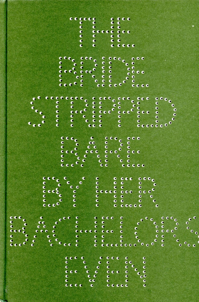 The Bride Stripped Bare By Her Bachelors, Even; a typographic version by Richard Hamilton of Marcel Duchamp’s Green Box translated by George Heard Hamilton. Marcel Duchamp, George Heard Hamilton, Richard Hamilton. Edition Hansjörg Mayer and Jaap Rietman Inc. 1976.