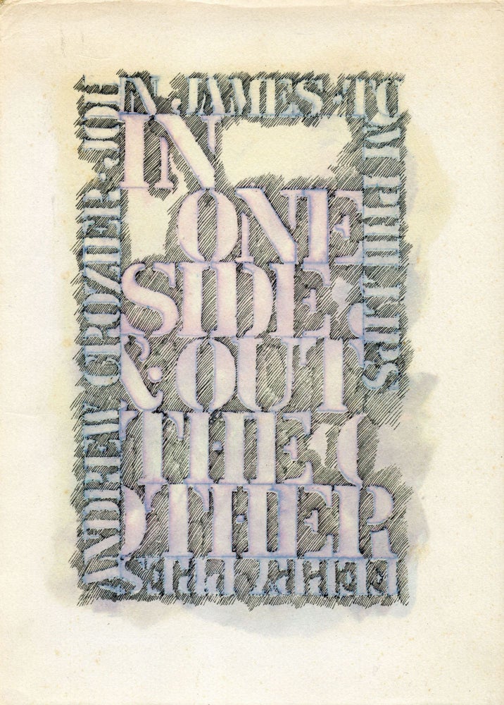 In One Side & Out the Other. Andrew Crozier, John James, Tom Phillips. The Ferry Press. 1970.