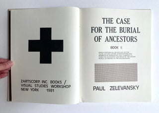The Case for the Burial of Ancestors: Book I. Paul Zelevansky. Zartscorp, Inc. Books/Visual Studies Workshop. 1981.