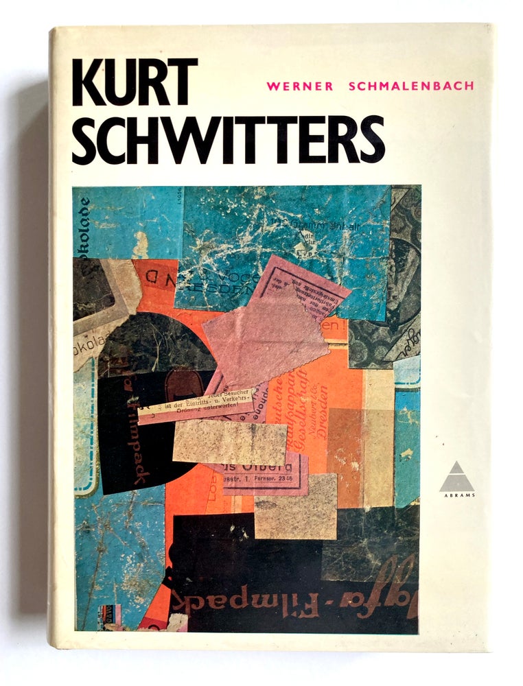Kurt Schwitters. Kurt Schwitters, Werner Schmalenbach. Harry N. Abrams, Inc. 1967.