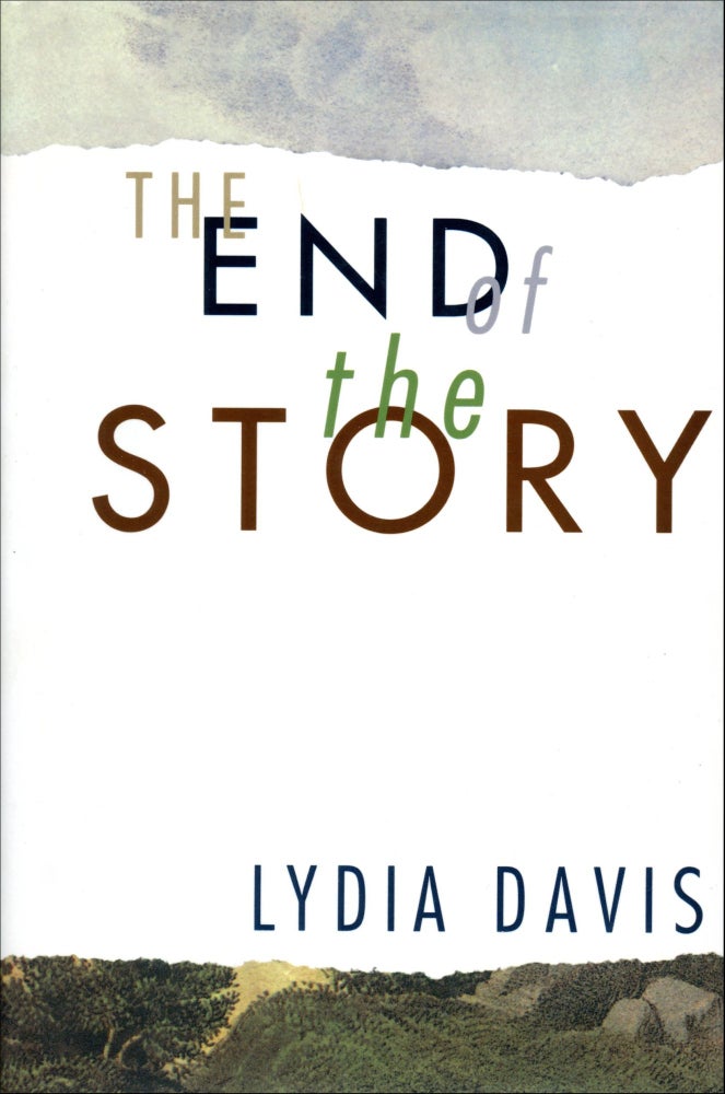 The End of the Story. Lydia Davis. Farrar, Straus and Giroux. 1995.