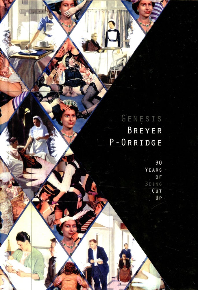 30 Years of Being Cut Up. Genesis Breyer P-Orridge. Invisible-Exports. 2009.