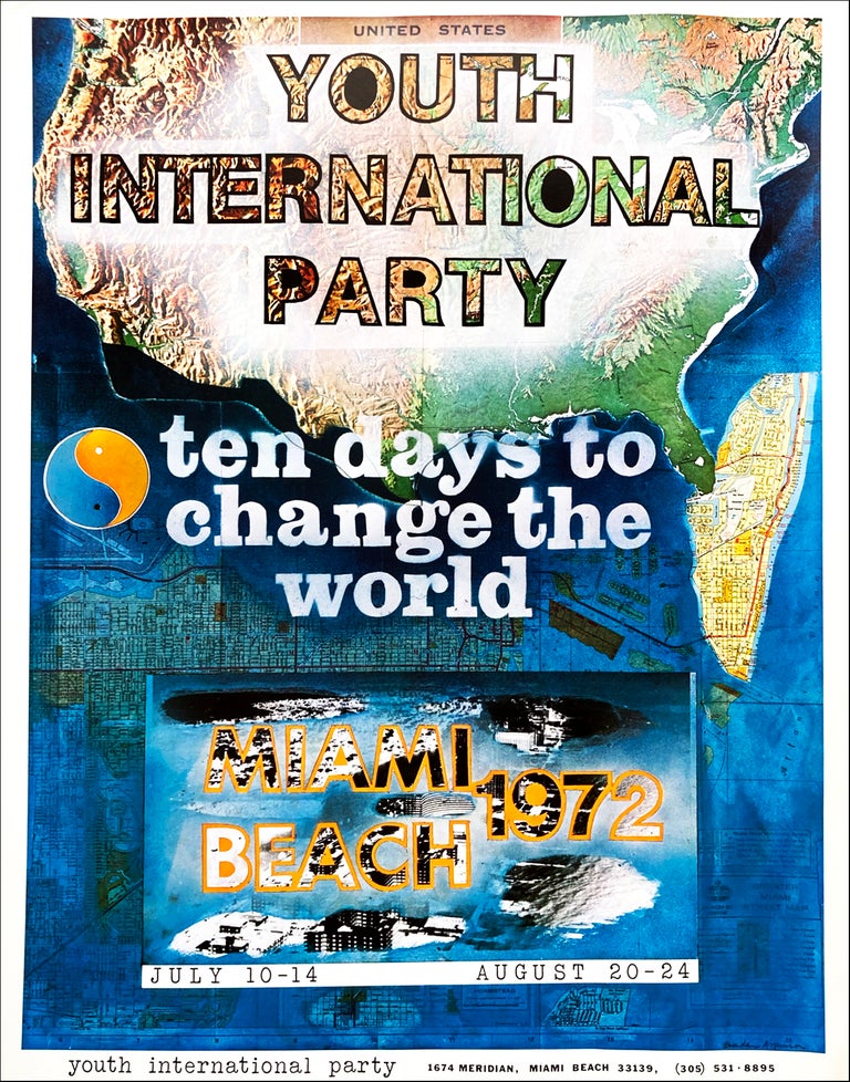 Ten Days to Change the World: Miami Beach 1972. Youth International Party. Youth International Party. 1972.