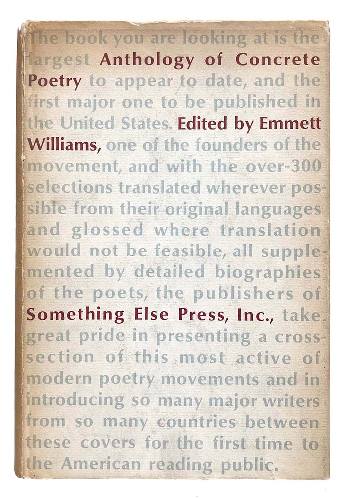 An Anthology of Concrete Poetry. Emmett Williams, ed. Something Else Press. 1967.
