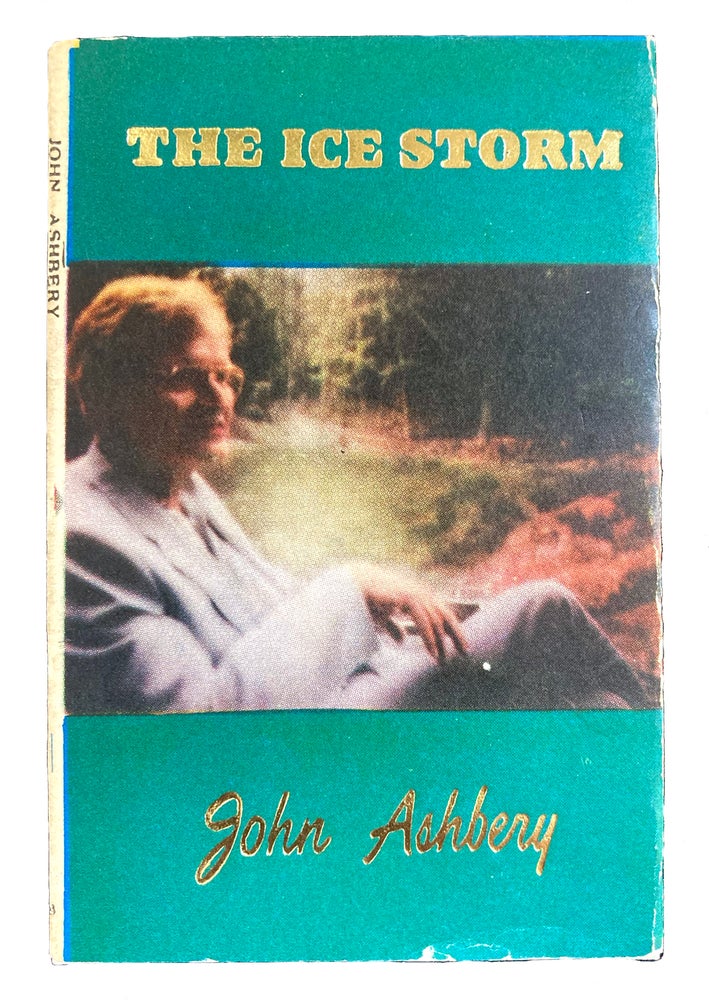The Ice Storm. John Ashbery. Hanuman Books. 1987.