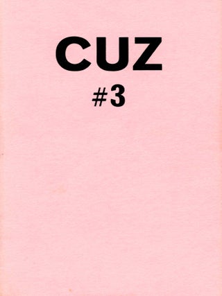 Cuz, nos. 1–3. 1988–1989. Richard Meyers, i. e. Richard Hell. The Poetry Project, Ltd.