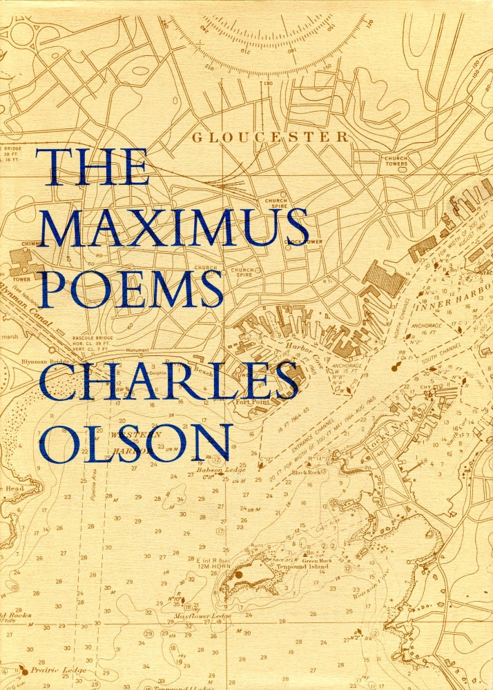 The Maximus Poems. Charles Olson. Jargon/Corinth. 1960.