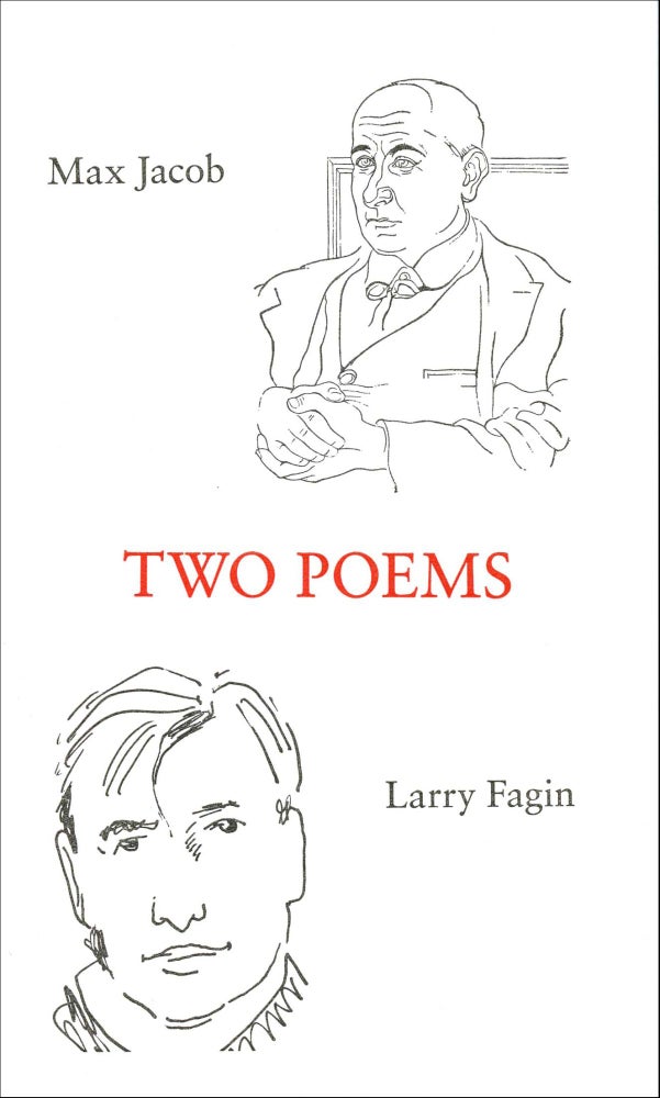 Two Poems. Max Jacob, Larry Fagin. Cuneiform Press. 2008.
