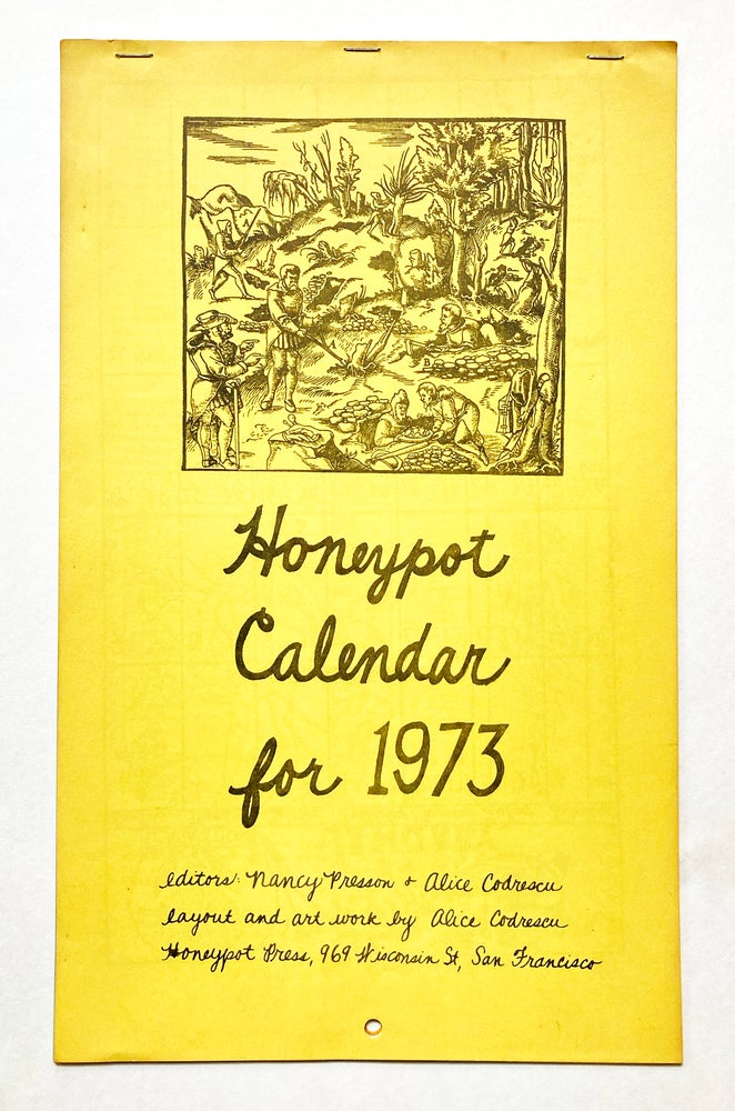 Honeypot Calendar for 1973. Nancy Presson, eds Alice Codrescu. Honeypot Press. 1973.