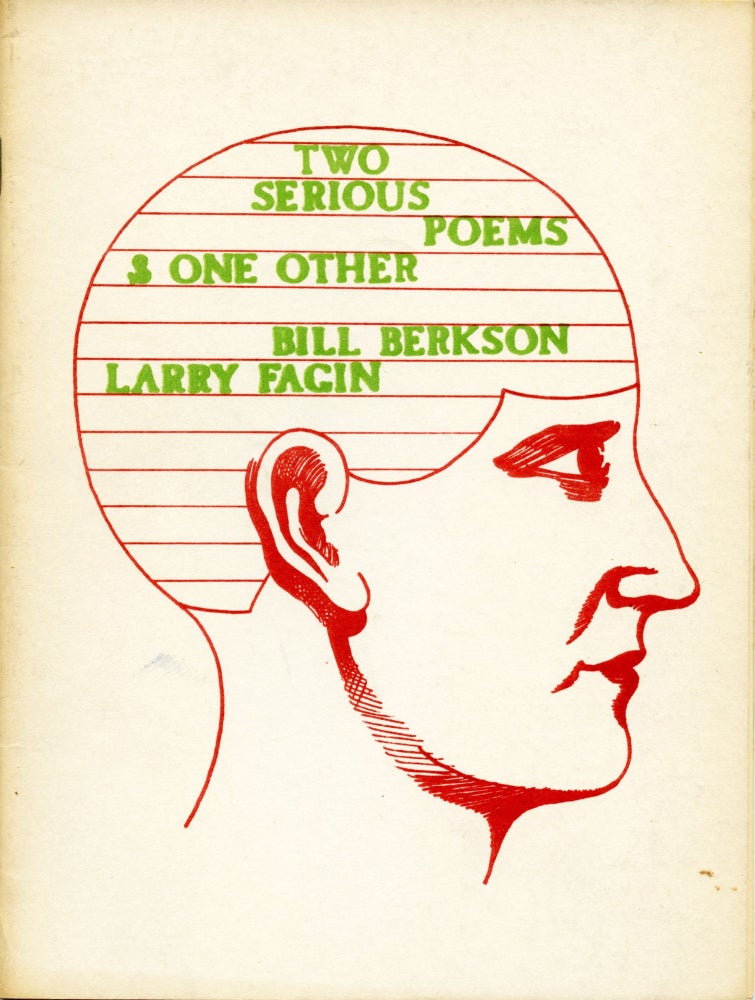 Two Serious Poems & One Other. Bill Berkson, Larry Fagin. Big Sky Books. 1971.