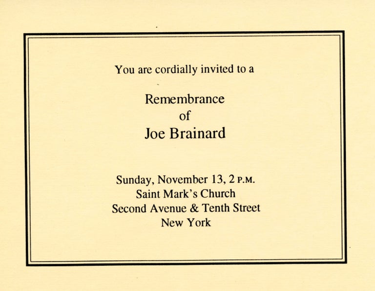 "You are cordially invited to a Remembrance of Joe Brainard." Joe Brainard. [The Poetry Project at St. Mark's Church]. [1994].