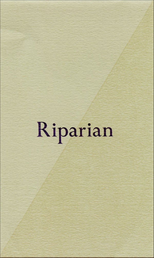 Riparian. Anne Waldman, Andrew Schelling. Erudite Fangs Editions. 1997.